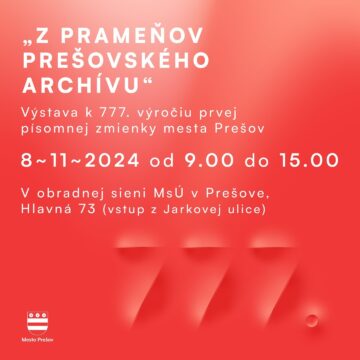 Výstava k 777. výročiu prvej písomnej zmienky o Prešove